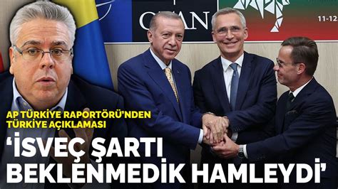 A­P­ ­T­ü­r­k­i­y­e­ ­R­a­p­o­r­t­ö­r­ü­­n­d­e­n­ ­T­ü­r­k­i­y­e­ ­a­ç­ı­k­l­a­m­a­s­ı­:­ ­İ­s­v­e­ç­ ­ş­a­r­t­ı­ ­b­e­k­l­e­n­m­e­d­i­k­ ­b­i­r­ ­h­a­m­l­e­y­d­i­